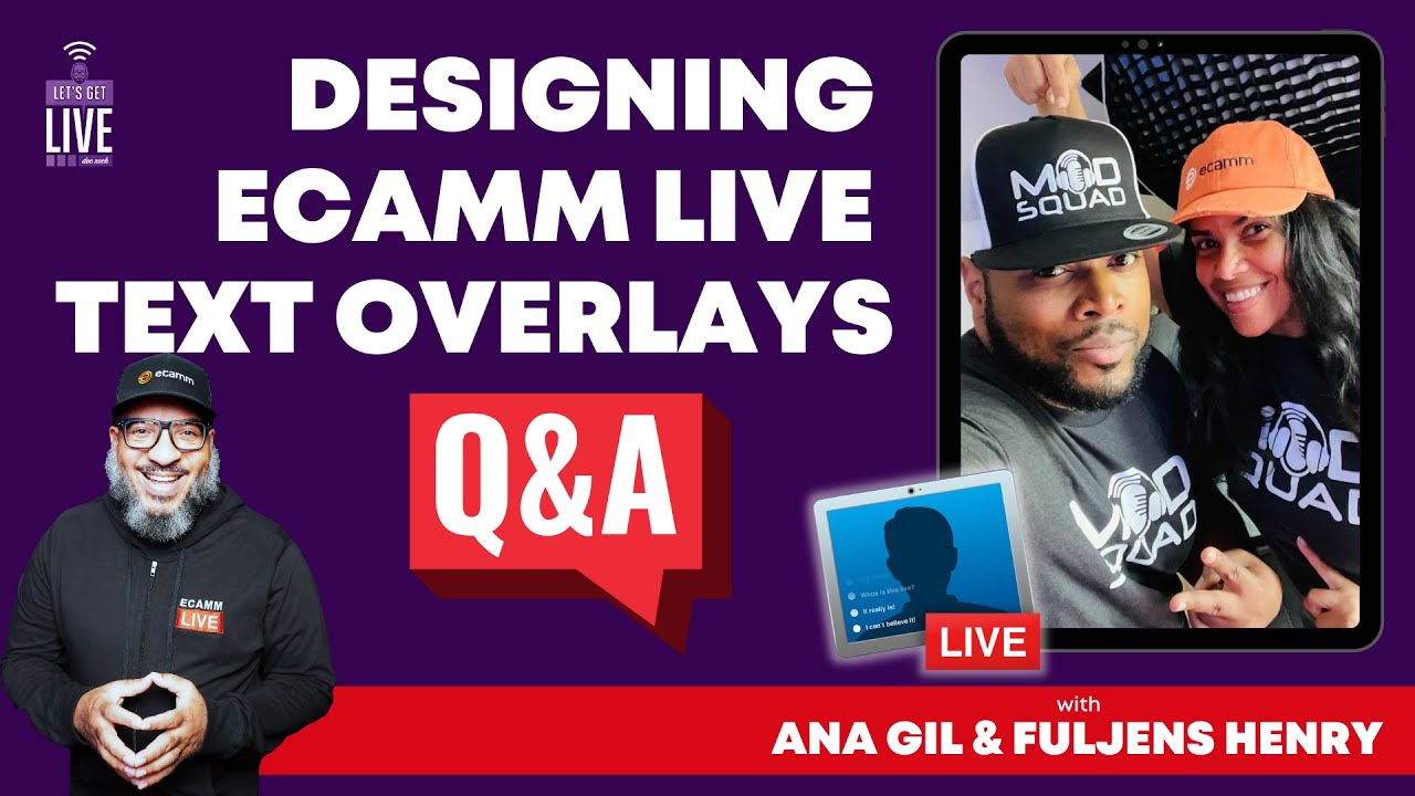 Designing Ecamm Live Text Overlays with Ana Gil & Fuljens Henry