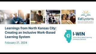 Learnings From North Kansas City: Creating an Inclusive Work-Based Learning System