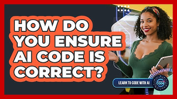 How Do You Ensure AI Code Is Correct?