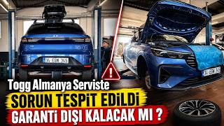 Sorun Tespit Edildi - Garanti Dışı Kalacak mı ? - Togg Almanya Servis