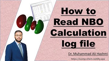 Tutorial 13 | Natural Bond Orbitals (NBO) Data Analysis Explained | Dr M A Hashmi
