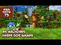 MELHORES FASES GAMES Show