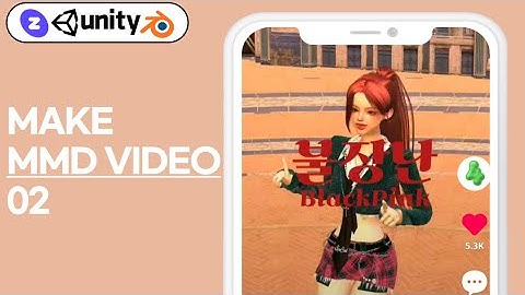 [TUTORIAL] How to make ZEPETO MMD? -02