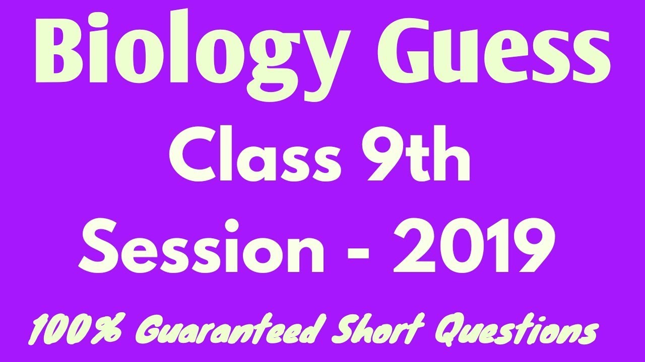 Biology Class 9th English Medium Short Questions Guess Paper 2019 I 100% Gauarantee