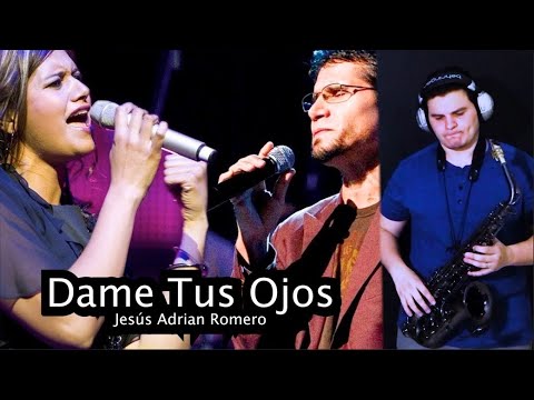 Dame Tus Ojos | Marcela Gandara ft Jesus Adrian Romero | Ivan De Leon Sax #92