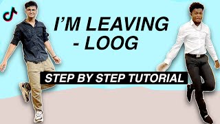 Im Leaving - Loog Step By Step Tutorial Beginner Friendly