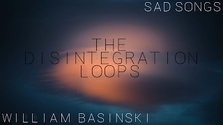 William Basinski - The Disintegration Loops