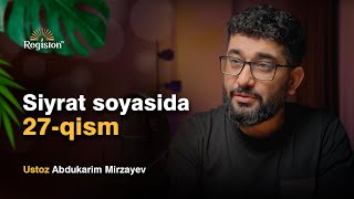 "Siyrat soyasida" | 27-qism | @REGISTONTV #registontv #abdukarimmirzayev