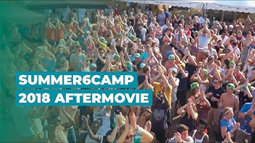 Summer6Camp 2018 | Aftermovie