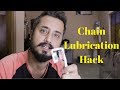 Chain Lubrication Hack