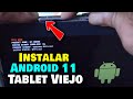 😮 Instalar ANDROID 11 en un TABLET VIEJO | Somos Android