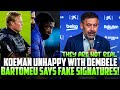 KOEMAN &quot;UNHAPPY&quot; WITH DEMBELE - BARTOMEU SAYS SIGNATURES ARE FAKE!