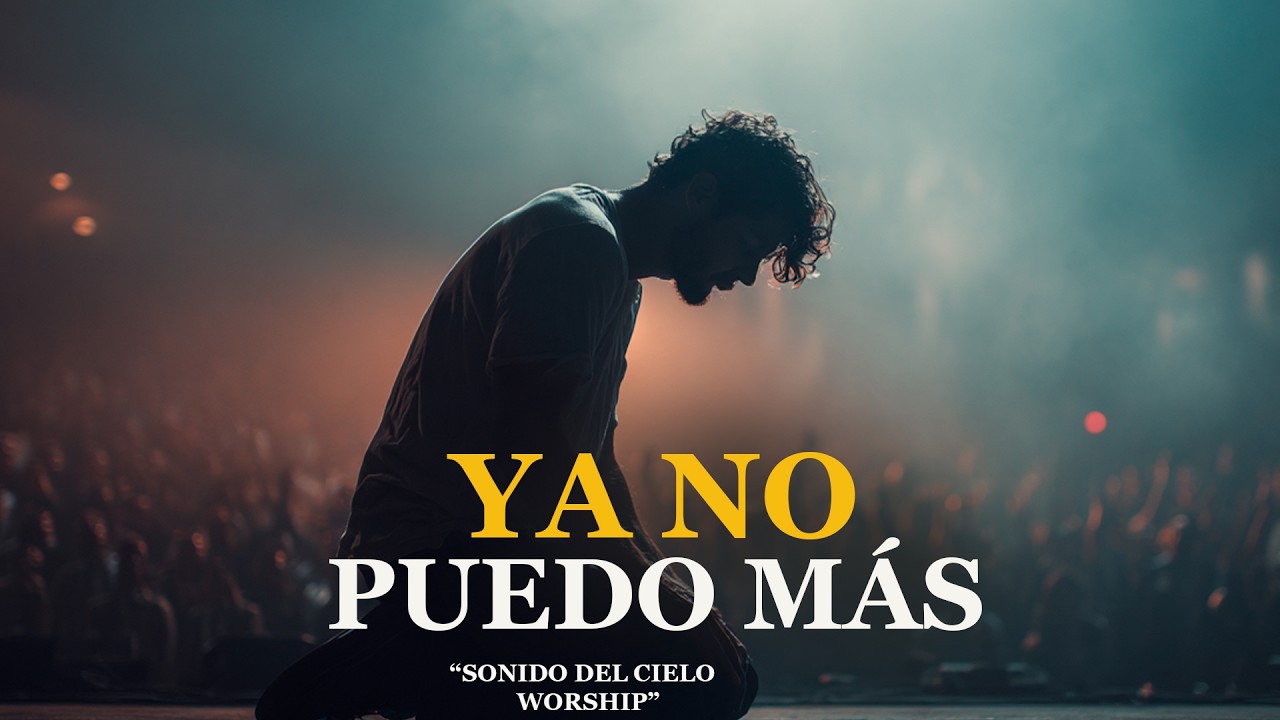 Ya No Puedo Más, Señor | Tu Gracia Me Sostiene | Adoración Profunda 2026..Sonido Del Cielo
