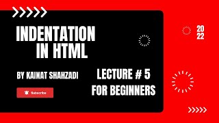 Lecture #5 Indentation in HTML #coding #webdevelopment