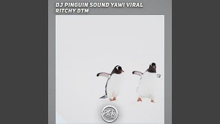 Dj Pinguin Sound Yawi Viral