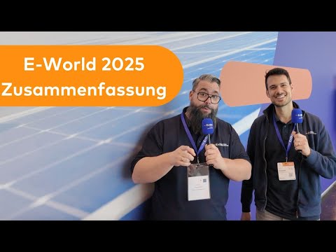 E-World 2025 - unsere kurze Zusammenfassung