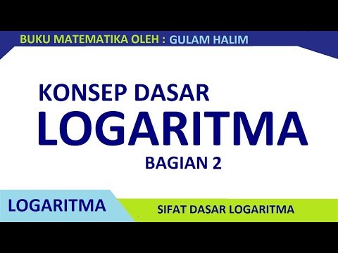 Repeat Konsep Dasar Logaritam Bagian 1 Buku Matematika Gulam