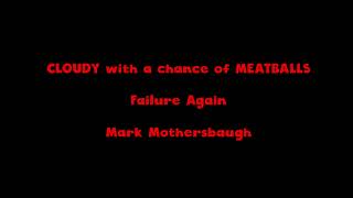 Cloudy with a Chance of Meatballs - Failure Again (2009)