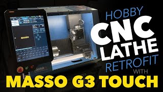 CNC Lathe Retrofit: Mach3 to Masso G3 Touch