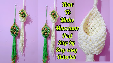 DIY: Macrame tutorial#How to make Macrame Pod/plant holder#step by step easy tutorial