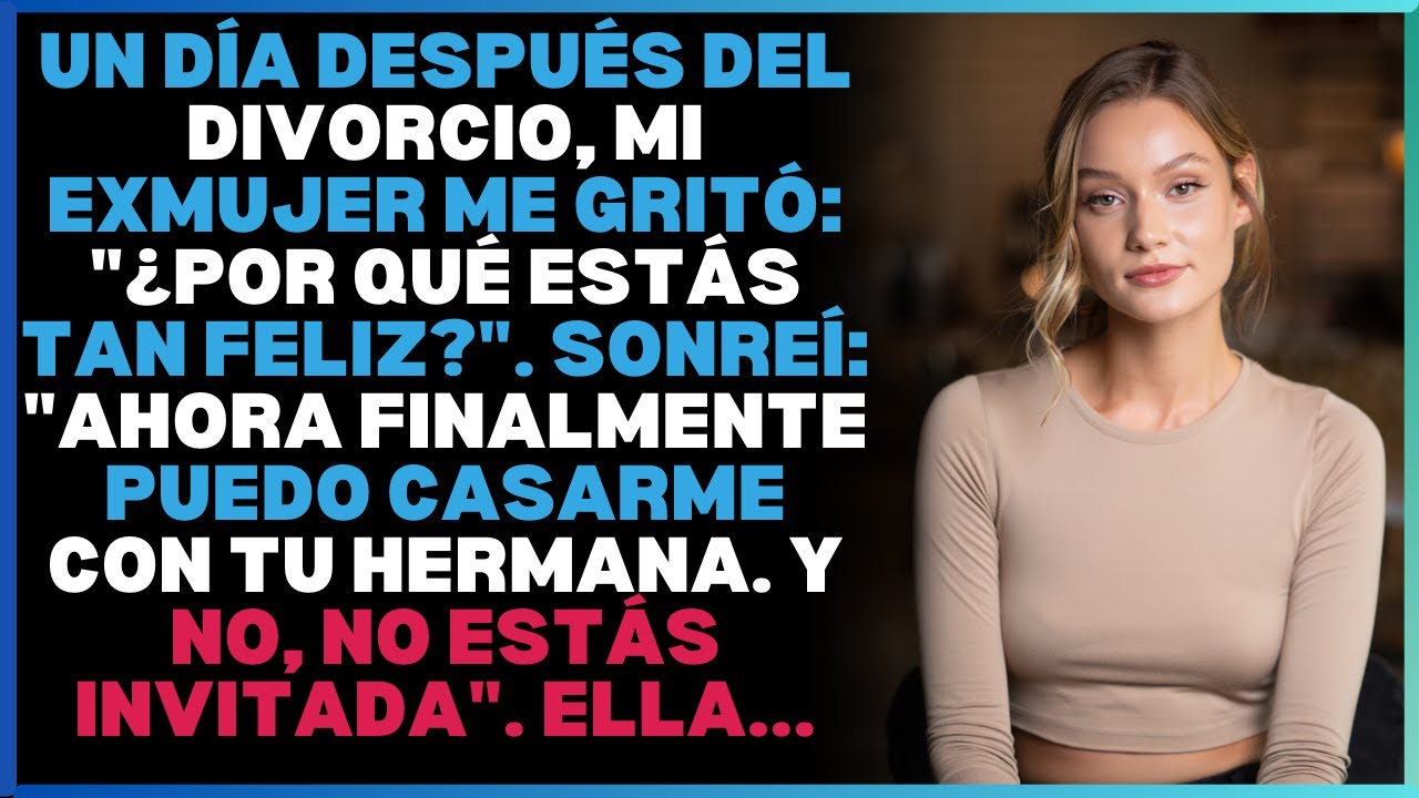 Un día después del divorcio, mi exmujer me gritó: 