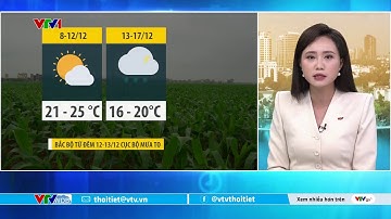 Dự báo thời tiết 5h30 - 08/12/2025 | Bắc Bộ hôm nay trời nắng | VTVWDB