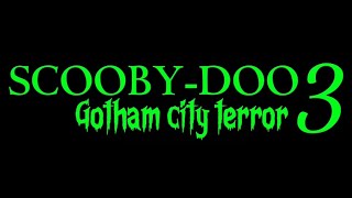 Scooby-Doo 3: Gotham City terror - directed by James Gunn - teaser trailer