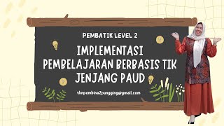 IMPLEMENTASI PEMBELAJARAN BERBASIS TIK DI PAUD
