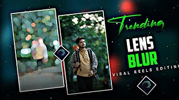 Trending Lens Blur Transition in Alight Motion😍@SurajDas12