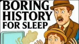 Boring history to sleep | How Edwardian FAMILIES Survived the Deadliest Home Inventions Ever #boring
