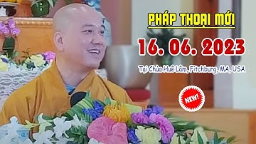 Pháp Thoại Mới 16. 06. 2023 