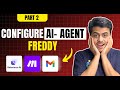 Part 2 - Configure Gmail Manager AI Agent Freddy | Relevance AI