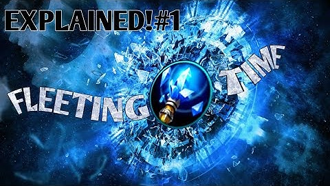 Explained!#1: Fleeting Time