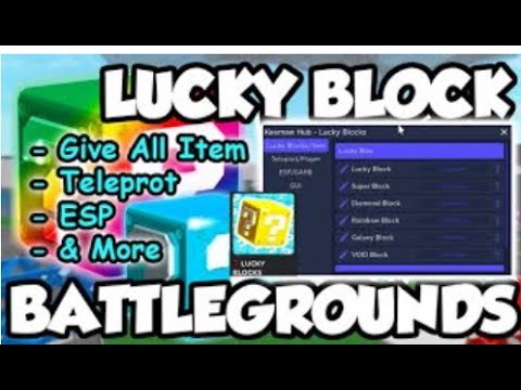 New] ROBLOX, Lucky Blocks Battlegrounds, Hack / Script, Infinite Items &  More