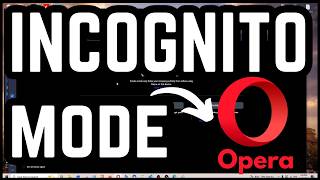 How to Use Incognito Mode on Opera Browser screenshot 3