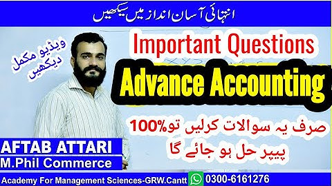 Important Questions of Advance Accounting | Syllabus of Advance accounting |