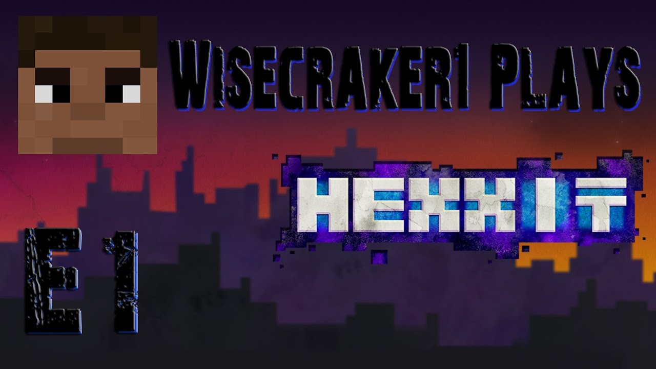 Wisecraker1 Plays Hexxit With Tiger1286 | Episode 1: Getting Started