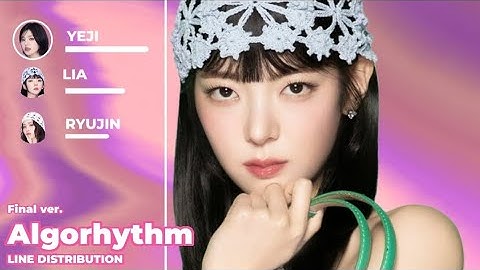 Itzy – Algorhythm (Final ver.) (Line distribution)