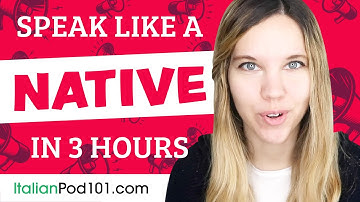 You Just Need 3 Hours! You Can Speak Like a Native Italian Speaker