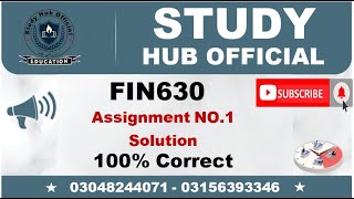 FIN630 Assignment 1 Solution Fall 2022, FIN630 Assignment 1 solution 2022, FIN630 assig 1 solution