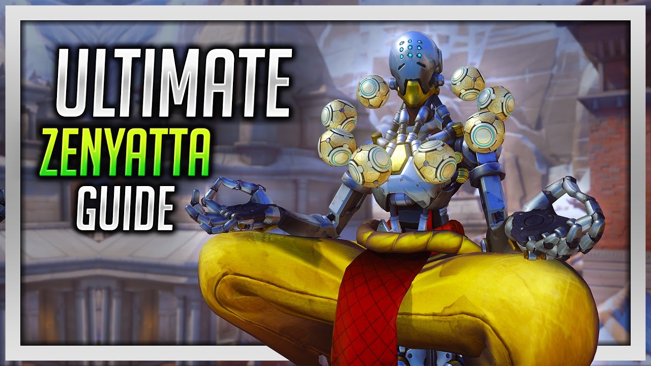 Ultimate Zenyatta Guide (Overwatch) - Be Better With Zenyatta