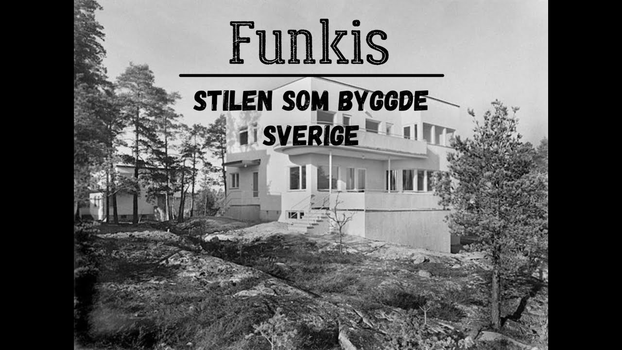 Funkis stilen som byggde Sverige