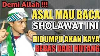 IJAZAH SHOLAWAT AGAR CEPAT KAYA DAN LUNAS HUTANG