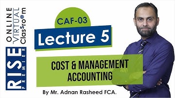 CAF 3  Adnan Rasheed  Lecture 5