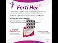 FERTI-HER (L-Arginine,Co-enzyme Q10, Chasteberry Grape Seed,Inositol, Folic Acid, Omega-3 &amp; Zinc)
