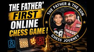 Chess lesson # 19: The father' First online chess game ! complete analysis