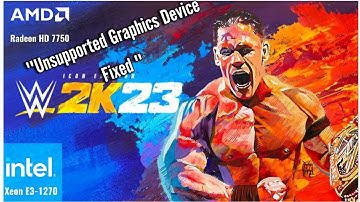 WWE 2k23 | HD 7750 | Unsupported Graphics Device Fixed |