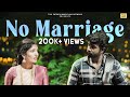 No marriage  ftakashwaran agalya thamizselvan  english subtitles  tick entertainment nxt