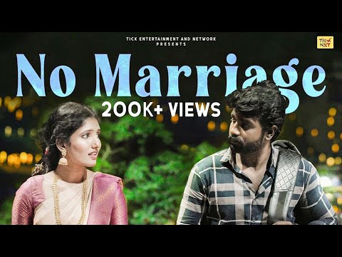 No Marriage | Ft.Akashwaran, Agalya thamizselvan | English Subtitles | Tick Entertainment Nxt