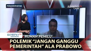 Polemik “Jangan Ganggu Pemerintah” Ala Prabowo